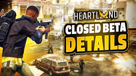 division heartland closed beta|DIVISION HEARTLAND CLOSED BETA: Everything You Need。